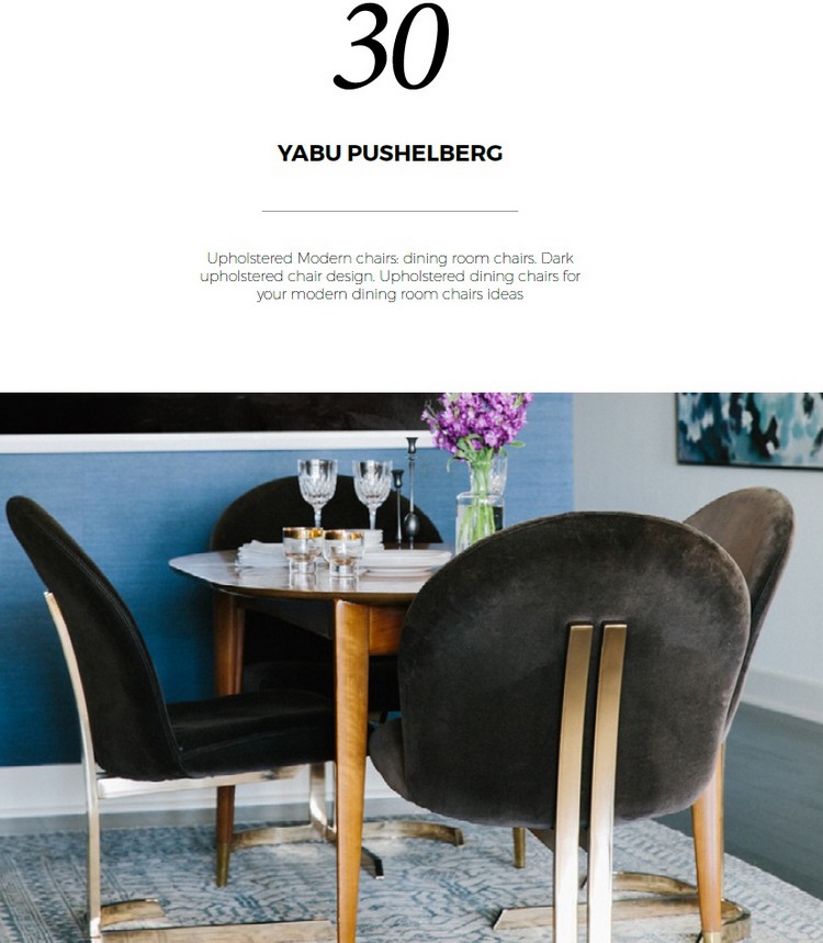 Home Inspiration Ideas – dining chairs to dream with YABU PUSHELBERG upholstered dining chairs home inspiration ideas